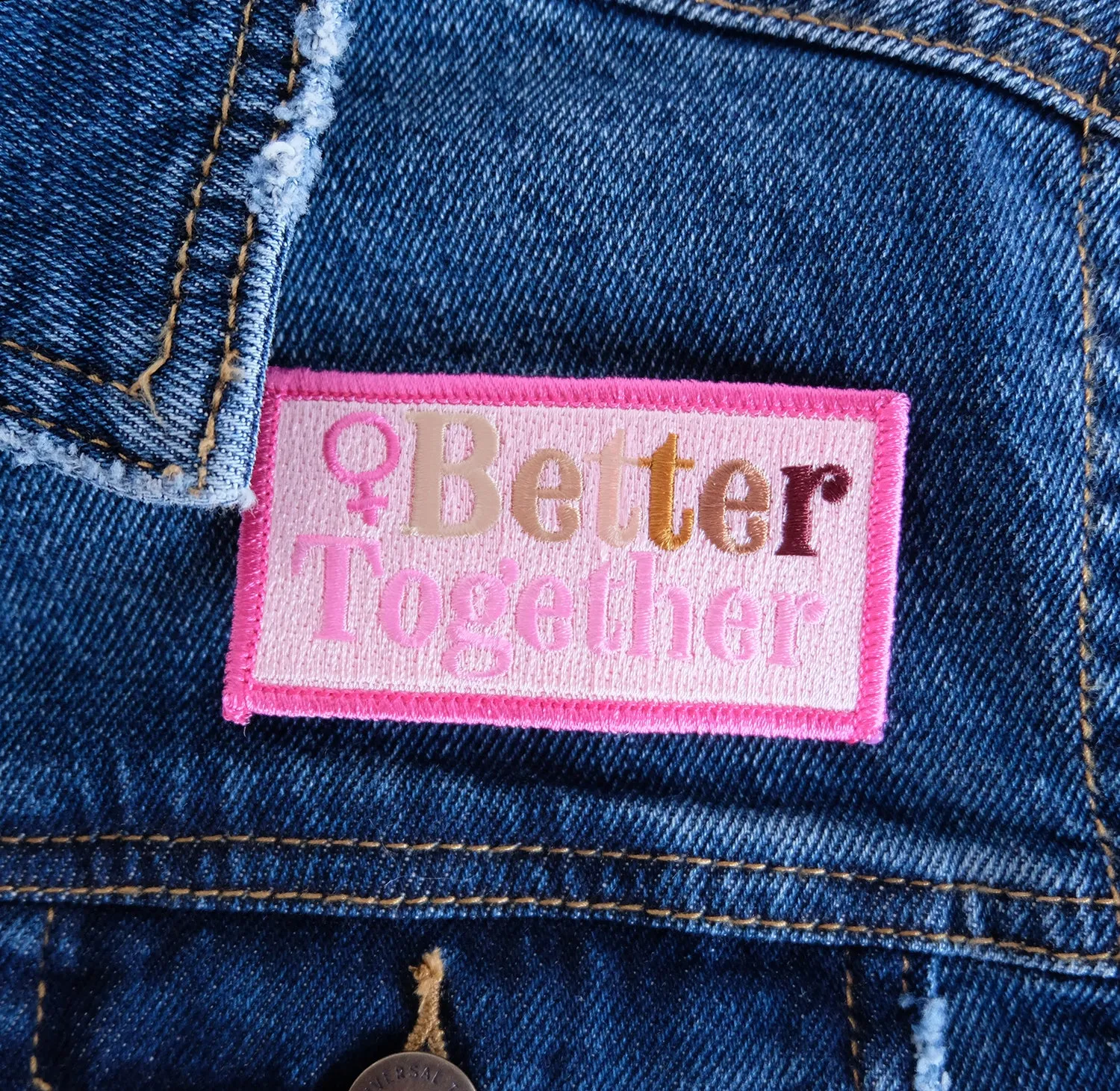 Better Together Feminist Iron on Patch