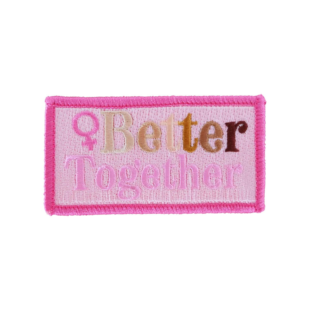 Better Together Feminist Iron on Patch