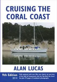 Cruising the Coral Coast (9th Edition) by Alan Lucas (2014)