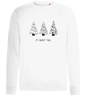 It's Almost Time Design - Comfort unisex sweater