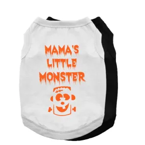 Mama's Little Monster Pet Shirt